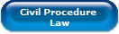 Civil Procedure 
Law