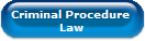 Criminal Procedure 
Law