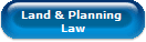 Land & Planning 
Law
